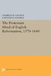 Protestant Mind of English Reformation, 1570-1640