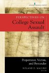 Perspectives on College Sexual Assault