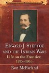 McFarland, R:  Edward J. Steptoe and the Indian Wars