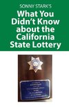 What You Didn't Know about the California State Lottery