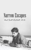 Narrow Escapes