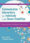 Communication Interventions for Individuals with Severe Disabilities: Exploring Research Challenges and Opportunities