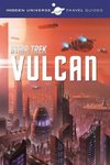 Hidden Universe Travel Guide: Star Trek: Vulcan