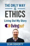 The Only Way is Ethics - Living Out My Story