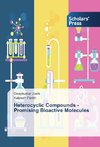 Heterocyclic Compounds - Promising Bioactive Molecules