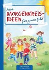 Neue Morgenkreis-Ideen fürs ganze Jahr.