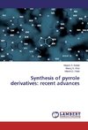 Synthesis of pyrrole derivatives: recent advances
