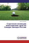 Strategiq selekcii mnogoletnih traw na Sewero-Zapade Rossii