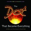 The Dot That Became Everything