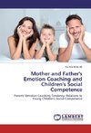 Mother and Father's Emotion Coaching and Children's Social Competence
