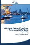 Ways and Means of Teaching Vocabulary to Maritime Students