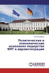 Politicheskie i jekonomicheskie osnovaniya liderstva FRG v evrointegracii