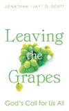 Leaving the Grapes