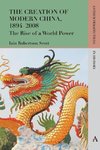 The Creation of Modern China, 1894-2008