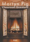 Farrell, A: Martyn Pig Classroom Questions