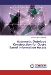 Automatic Ontology Construction for Query Based Information Access