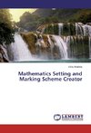 Mathematics Setting and Marking Scheme Creator