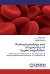 Pathophysiology and diagnostics of hypercoagulation