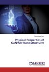 Physical Properties of GaN/AlN Nanostructures