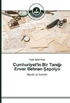 Cumhuriyet'in Bir Tan¿¿¿ Enver Behnan ¿apolyo