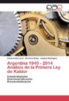 Argentina 1940 - 2014 Análisis de la Primera Ley de Kaldor
