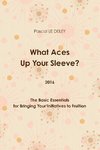What Aces Up Your Sleeve? 2016