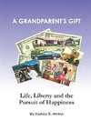 A Grandparent's Gift - Life, Liberty and the Pursuit of Happiness