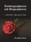 Autobiographonies and Biographonies