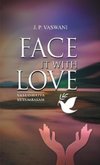 Face it with Love