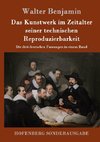 Das Kunstwerk im Zeitalter seiner technischen Reproduzierbarkeit