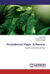 Periodontal Flaps: A Review