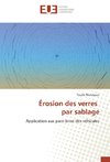 Érosion des verres par sablage