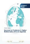 Solution to Problems in Higher Mathematics (Pure & Applied)