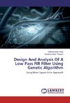Design And Analysis Of A Low Pass FIR Filter Using Genetic Algorithm