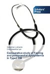 Comparative study of Fasting and postprandial dyslipidemia in Type2 DM