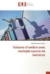 Volume d'ombre avec multiple source de lumières