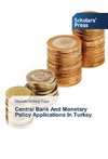 Central Bank And Monetary Policy Applications In Turkey