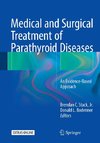 Medical and Surgical Treatment of Parathyroid Diseases