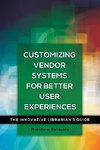 Customizing Vendor Systems for Better User Experiences
