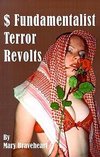 $ Fundamentalist Terror Revolts