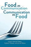 Food as Communication.  Communication as Food