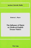The Influence of Dante on Medieval English Dream Visions