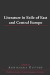 Literature in Exile of East and Central Europe