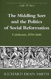 The Middling Sort and the Politics of Social Reformation