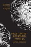 Oikos - Domus - Household