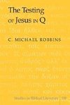 The Testing of Jesus in Q