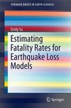 So, E: Estimating Fatality Rates for Earthquake Loss Models