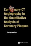 CORONARY CT ANGIOGRAPHY QUANTITATIVE ANALYSIS CORONARY PLAQU