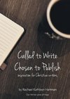 Called to Write, Chosen to Publish