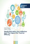 Health Education Accreditation And The Impact On Teacher Efficacy